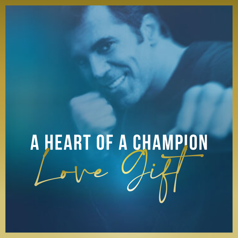 A Heart of A Champion | Love Gift Donation ♥