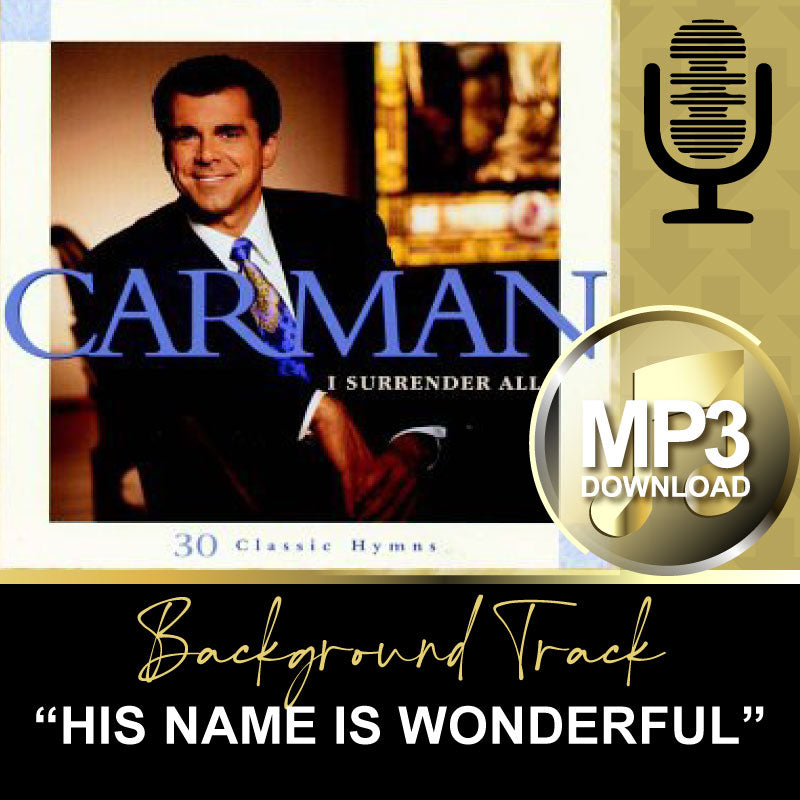 "His Name is Wonderful” (MP3) Background Track
