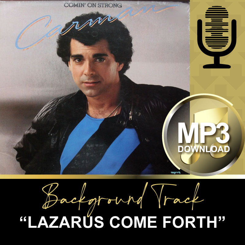 "Lazarus Come Forth” (MP3) Background Track